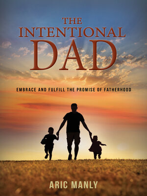 cover image of The Intentional Dad